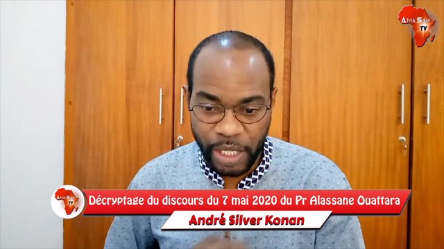 Décryptage du discours du 7 mai 2020 du Pr Alassane Ouattara par André Silver Konan