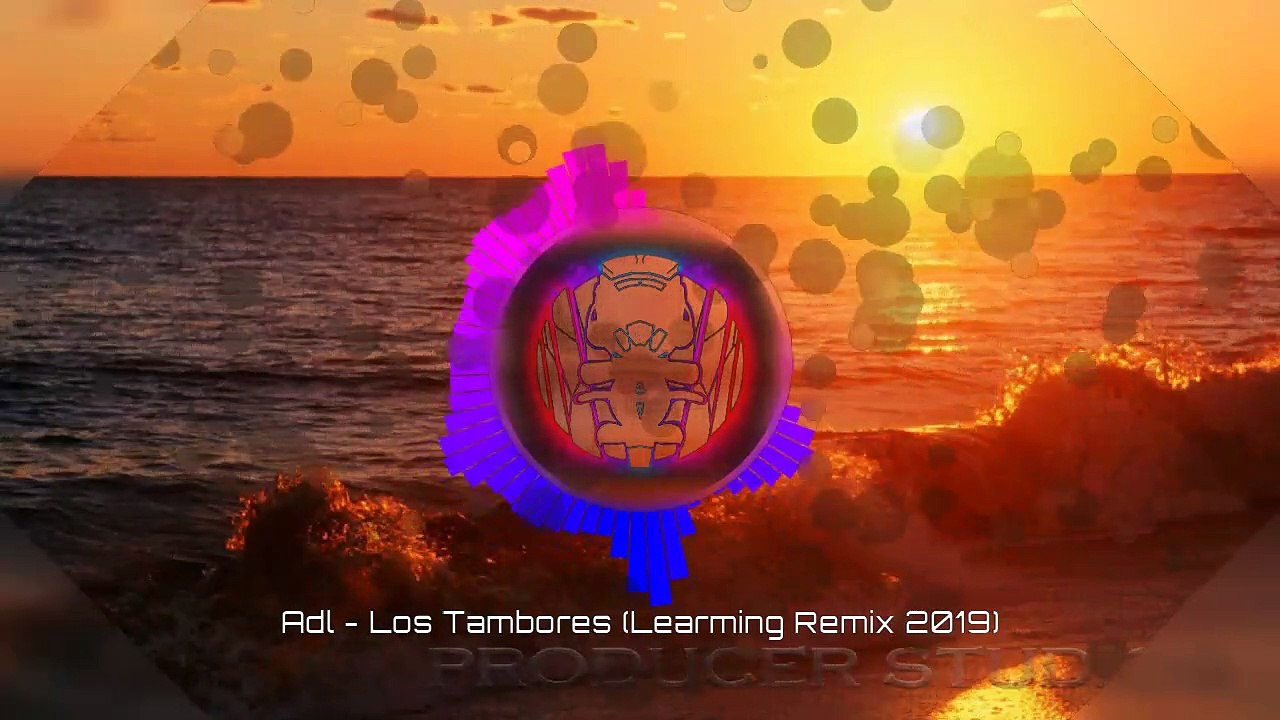 ADL - Los Tambores (Learming Remix 2019)