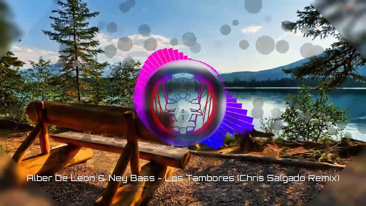 Alber De Leon & Ney Bass - Los Tambores (Chris Salgado Remix)