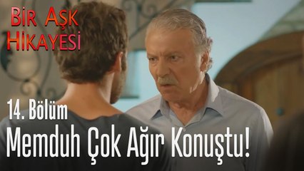 Memduh ağır konuştu! - Bir Aşk Hikayesi 14. Bölüm