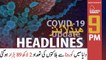ARY NEWS HEADLINES | 9 PM | 12TH MAY 2020 | Digitally Presented by Bank Alfalah