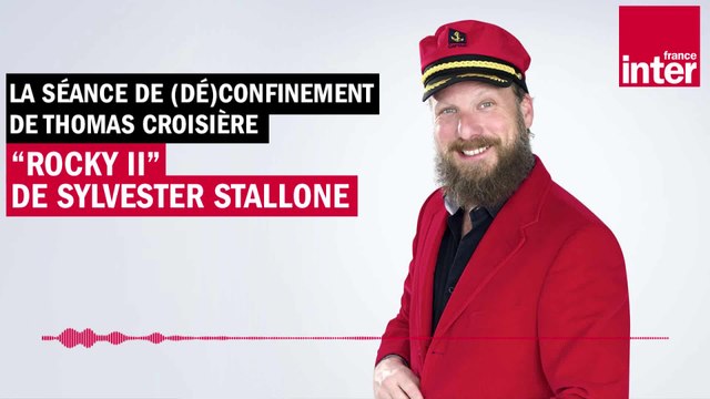 Rocky II de Sylvester Stallone - La séance de (dé)confinement de Thomas Croisière