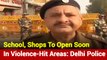 People Leading Normal Lives, Schools To Open School: Delhi Police