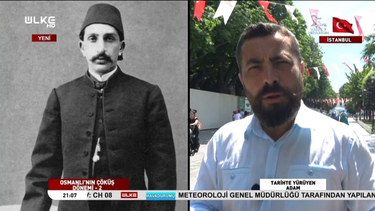 Tarihte Yürüyen Adam | Osmanlı'nın Çöküş Dönemi-2