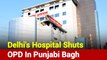 Delhi: Maharaja Agrasen Hospital Shuts OPD After 8 Positive Cases Sour