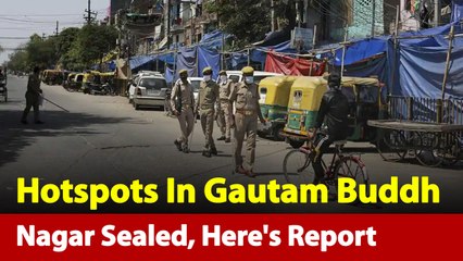 Coronavirus: Hotspots In UP's Gautam Buddh Nagar Sealed, Here's Report