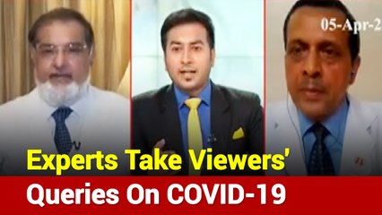 Dr. Mohsin Ali, Prof. Arvind Kumar Take Viewers' Queries On COVID-19