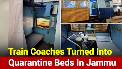 Railway Coaches Turned Into Quarantine Beds At Jammu Station