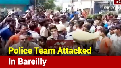 Download Video: Uttar Pradesh: Miscreants Attack Police Team In Bareilly