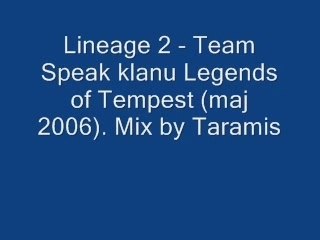 Lineage 2 - Team Speak klanu Legends of Tempest by Taramis