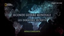 (VF) E03 sur 06 - Seconde Guerre Mondiale les derniers secrets