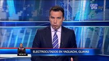 Personas murieron electrocutadas al intentar colocar una antena en Yaguachi, Guayas