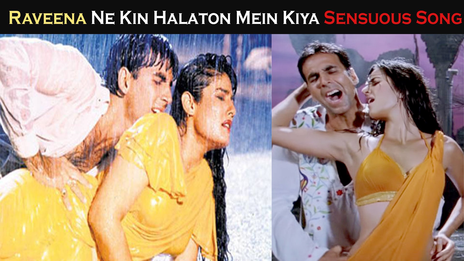 Jaaniye Kin Halaton Mein Raveena Tandon Ne Shoot Kiya Apne Zamane Ki Sabse  Sensuous Song