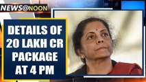Nirmala Sitharaman to share finer print of Rs 20 lakh crore package at 4 PM | Oneindia News
