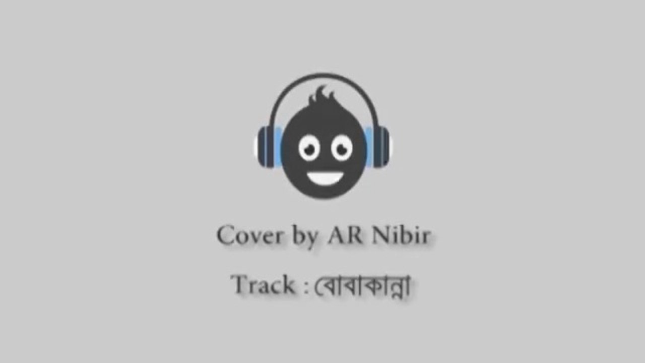 Boba kanna by Ontoral band -- Original cover by AR Nibir -- bangla song