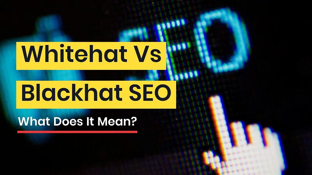 Whitehat Vs Blackhat SEO – What Does It Mean?