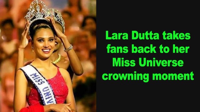 Lara Dutta takes fans back to her Miss Universe crowning moment