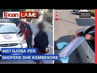 4857 gjoba per shofere dhe kembesore | Lajme-News