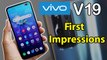 Vivo V19 First Impressions: Good Display, Impressive Selfie Camera But A Pricey Affair