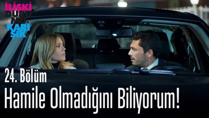 Hamile olmadığını biliyorum! - İlişki Durumu Karışık 24. Bölüm