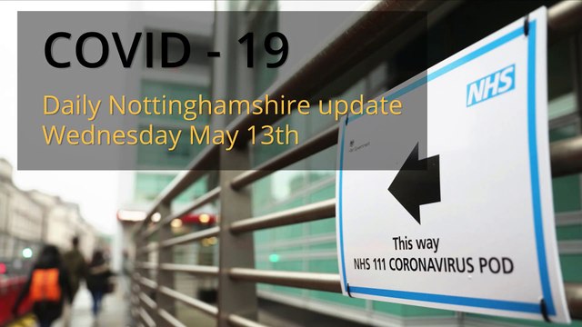 May 13th 2020 Covid 19 Nottinghamshire daily update