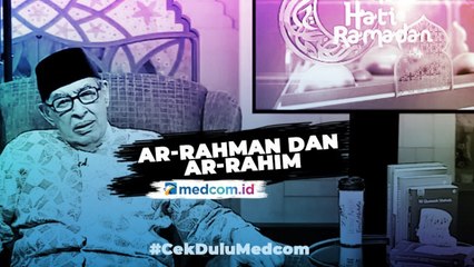 Cahaya Hati Ramadan: Ar-Rahman dan Ar-Rahim