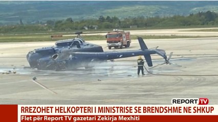Report TV - Maqedoni e Veriut, rrëzohet helikopteri në aeroportin e Shkupit, një i plagosur