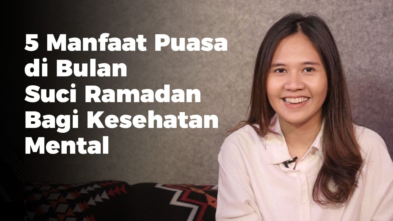 5 Manfaat Puasa di Bulan Suci Ramadan Bagi Kesehatan Mental