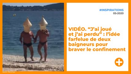 VIDÉO. “J’ai joué et j’ai perdu” : l’idée farfelue de deux baigneurs pour braver le confinement