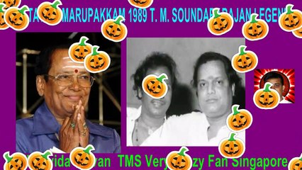 SATTATHIN MARUPAKKAM 1989 T. M. SOUNDARARAJAN LEGEND