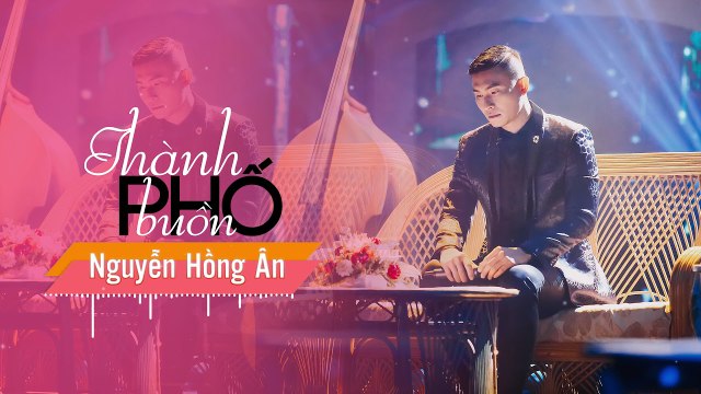 Thành Phố Buồn - Nguyễn Hồng Ân - [Album Bolero TÔI VẪN NHỚ]