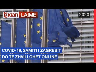 Covid-19, samiti i Zagrebit do te zhvillohet online |Lajme-News