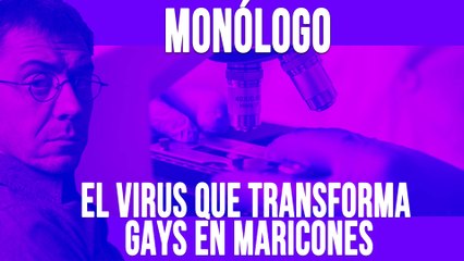 El virus que transforma gays en maricones - Monólogo - En la Frontera, 13 de mayo de 2020