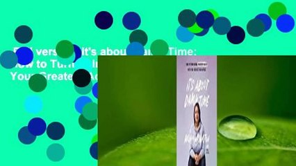 Full version  It's about Damn Time: How to Turn Being Underestimated into Your Greatest Advantage