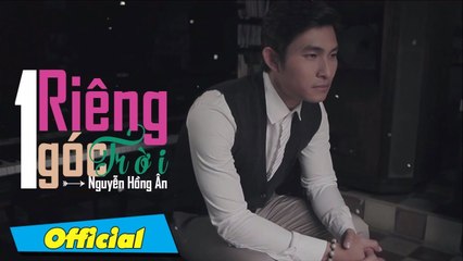 Riêng Một Góc Trời - Nguyễn Hồng Ân