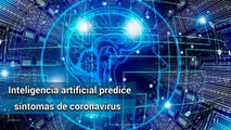 Inteligencia Artificial puede saber quién tiene Covid-19 sin hacer pruebas médicas