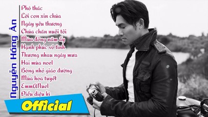 Tuyệt Phẩm Thánh Ca Hồng Ân - Chọn Lọc Những Bài Thánh Ca Hay