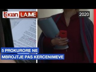 5 prokurore ne mbrojtje pas kercenimeve | Lajme - News