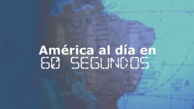 América al día en 60 segundos: miércoles 13 de mayo