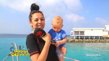 DÜNYAYI GEZİYORUM - MALDİVLER/2 - 22 ŞUBAT 2015