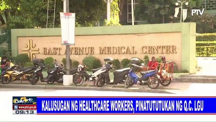 Kalusugan ng healthcare workers, pinatututukan ng Q.C. LGU