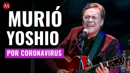 Murió el cantante Yoshio a causa del coronavirus