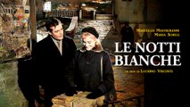 Le Notti Bianche (L. Visconti 1957) Full HD
