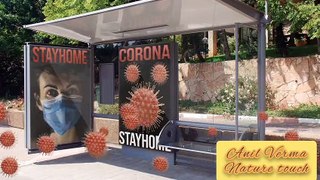 Covid-19 Corona video/corona virus clipe/nature touch/महामारी//By Anil Verma.. 5..