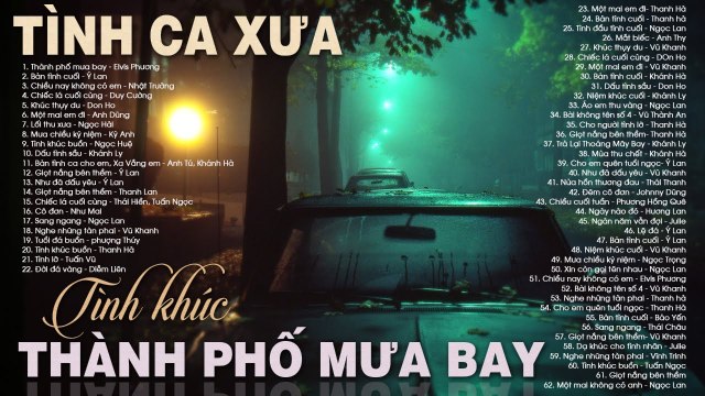 THÀNH PHỐ MƯA BAY - Dòng Nhạc Tình Ca Xưa Bất Hủ Hải Ngoại Cực Buồn Thất Tình Nghe Là Khóc