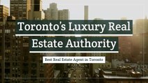 Toronto Luxury Real Estate | Toronto’s Luxury Real Estate Authority