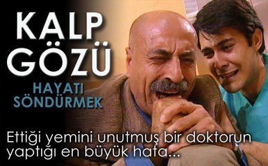 Kalp Gözü - Hayatı Söndürmek