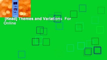 [Read] Themes and Variations  For Online