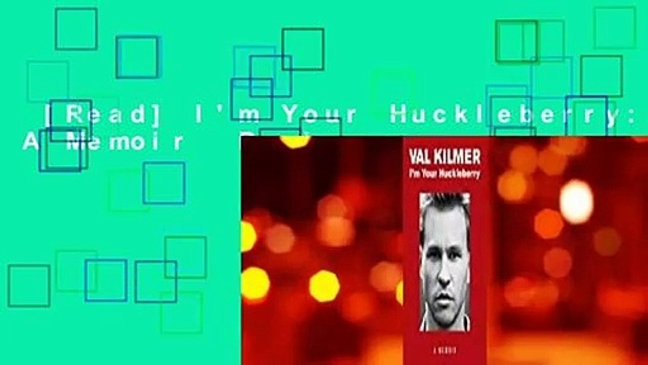 [Read] I'm Your Huckleberry: A Memoir  Review