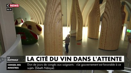 Bordeaux : la cité du vin dans l'attente pour une réouverture